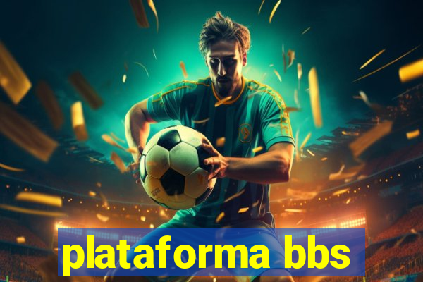 plataforma bbs